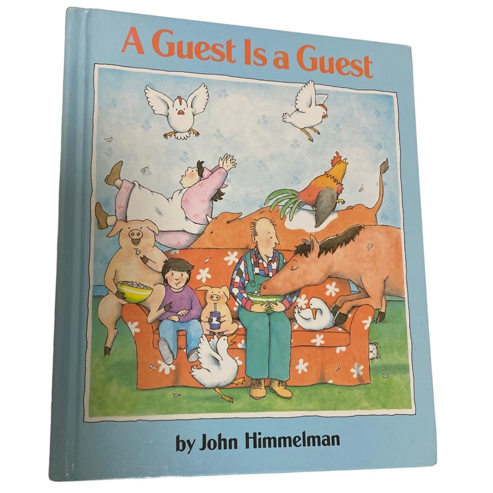 A Guest Is A Guest By John Himmelman Hard Cover Book